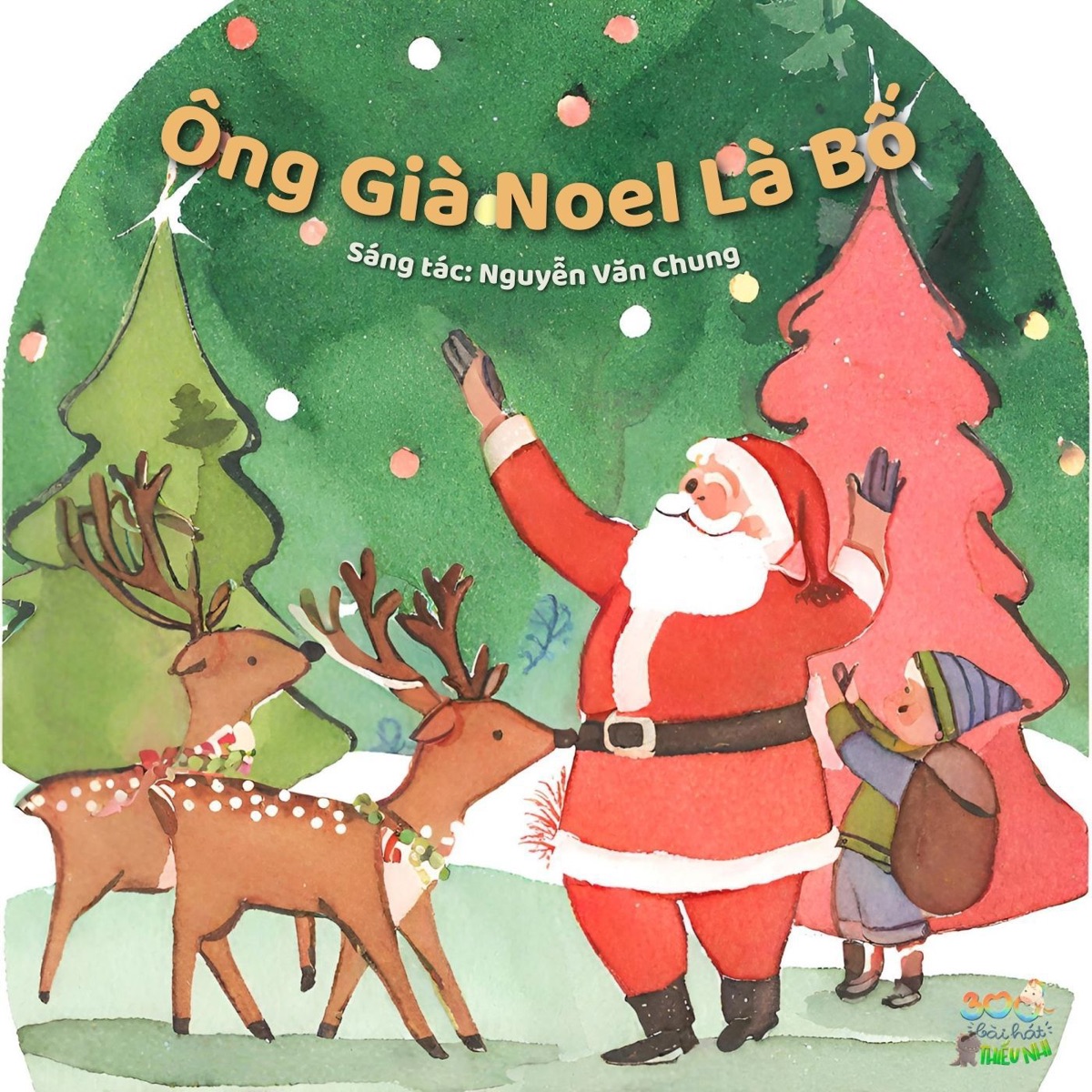 Nhạc Thiếu Nhi: Ông già Noel là Bố, Pt. 4 - EP by Nguyen Van Chung & Bé Bánh Quy album cover