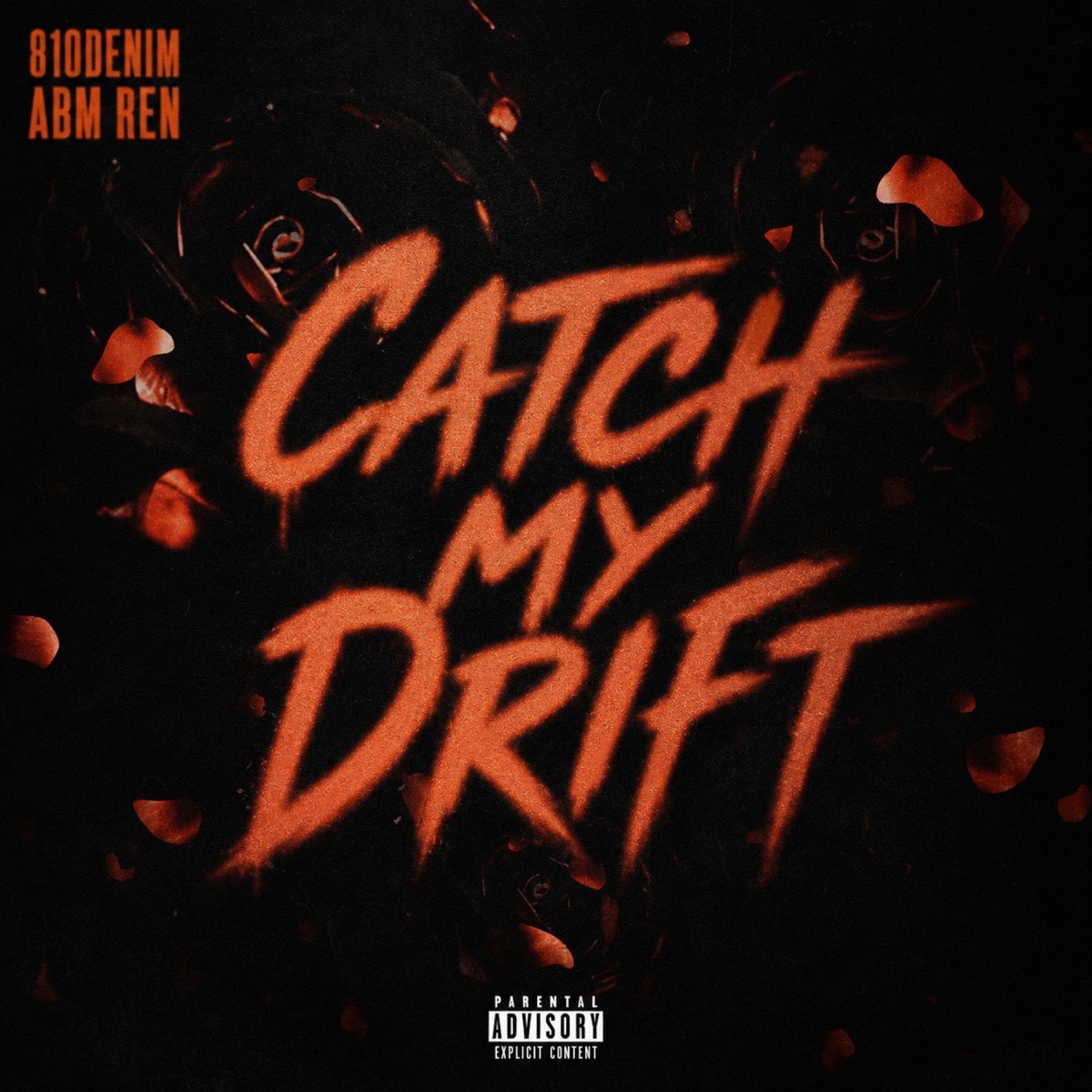 CATCH MY DRIFT (feat. 810DENIM) - Single by ABM REN album cover