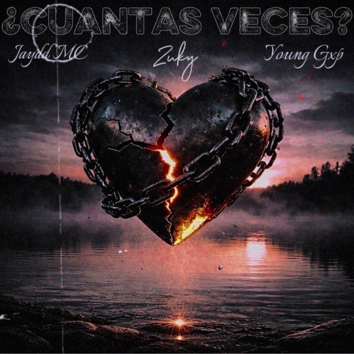 ¿CUÁNTAS VECES? - Single by Zuky, YOUNG GXP & Jaydd MC album cover