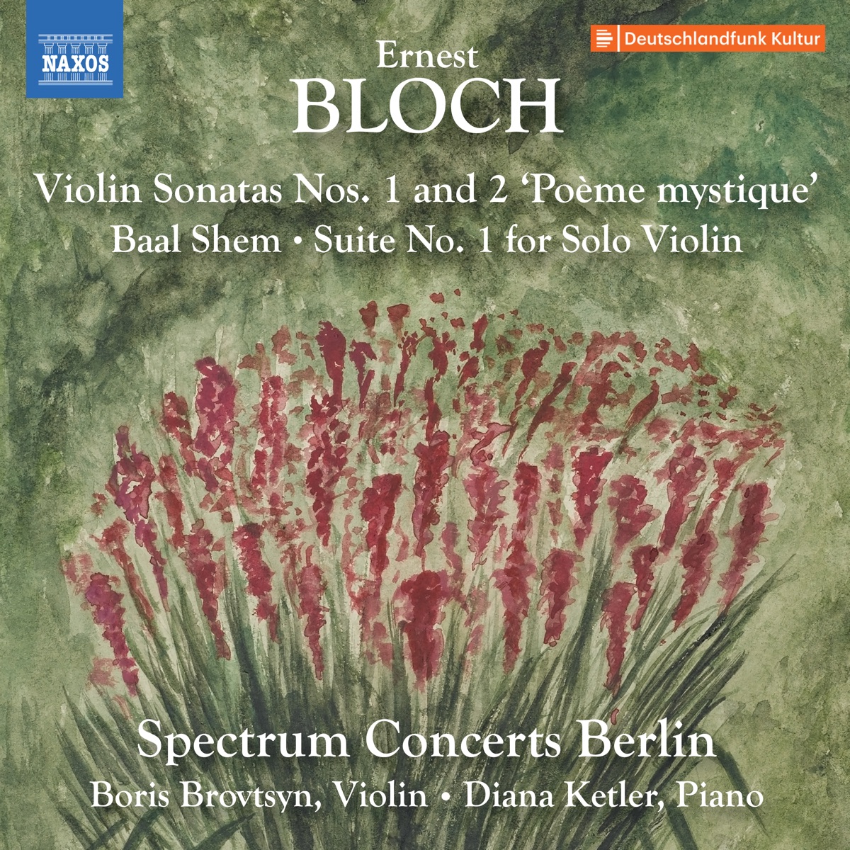 Bloch: Violin Sonatas Nos. 1 & 2 "Poème mystique", Baal Shem & Violin Suite No. 1 by Boris Brovtsyn & Diana Ketler album cover