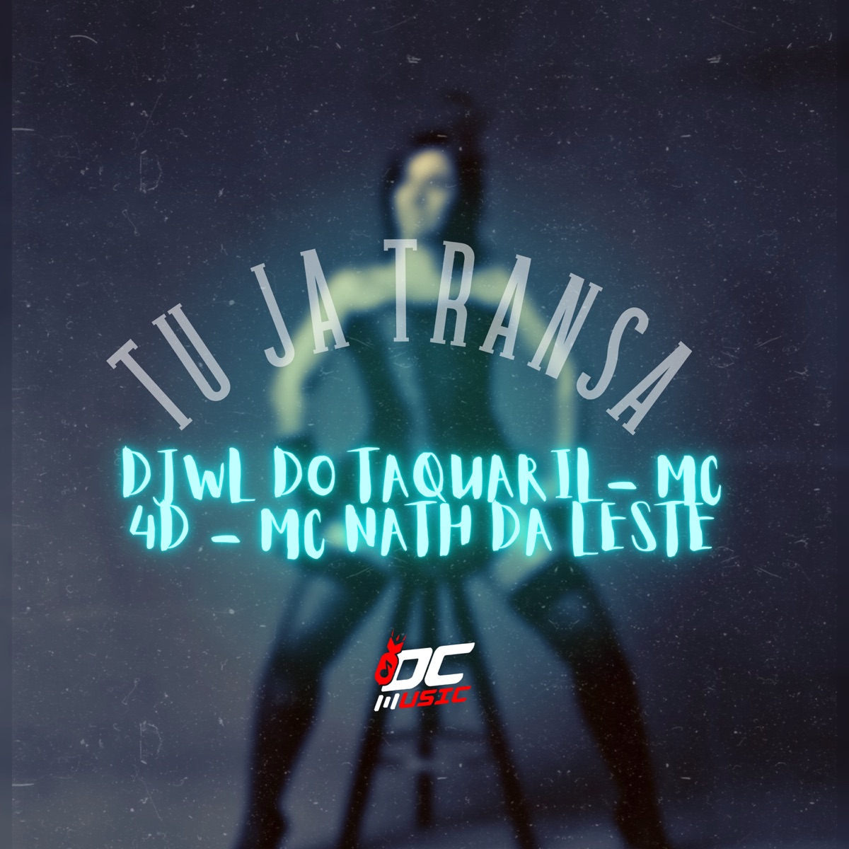 Tu Já Transa - Single by dj wl do taquaril, MC 4D & Mc Nath album cover