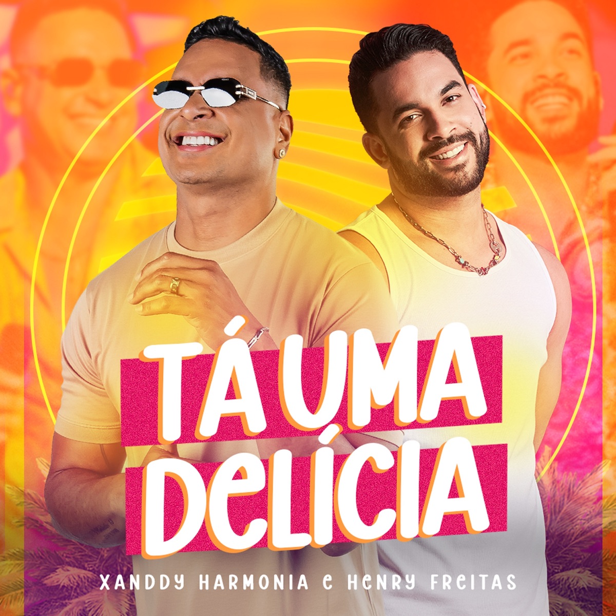 Ta uma delícia - Single by Xanddy Harmonia & Henry Freitas album cover