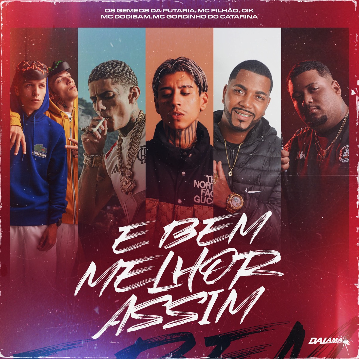 É Bem Melhor Assim (feat. OIK & Dodiban Mc) - Single by Os Gemeos da Putaria, MC Filhão & Mc Gordinho do Catarina album cover