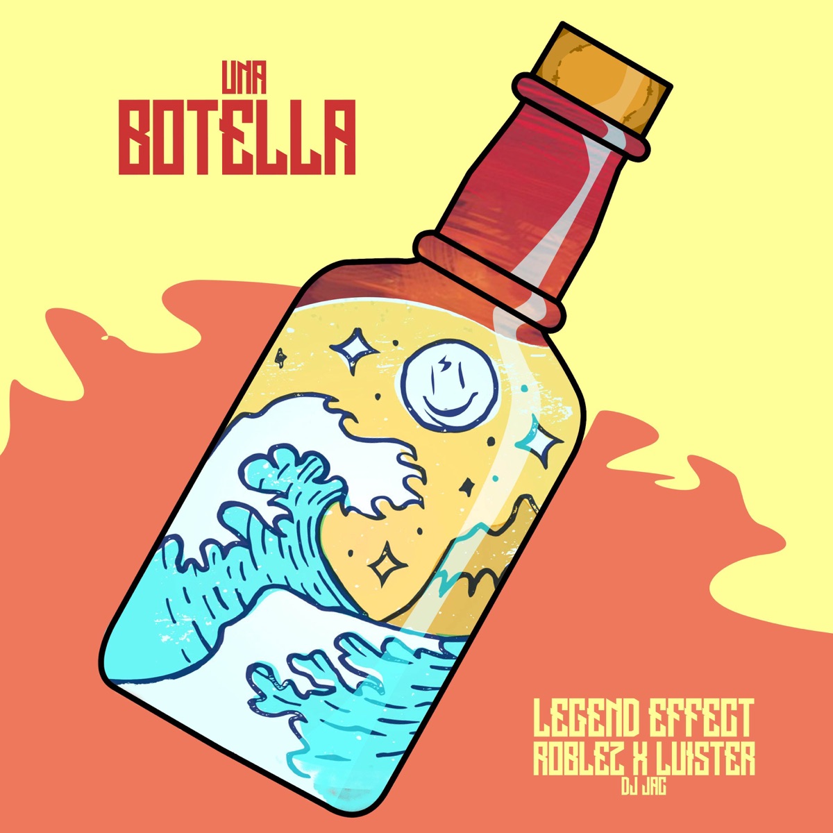 Una Botella (feat. Dj Jac) - Single by LEGEND EFFECT, Luister La Voz & Roblez album cover