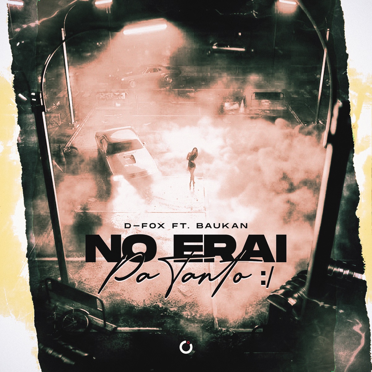 No Erai Pa Tanto (feat. Baukan & MillDiass) - Single by D-Fox album cover