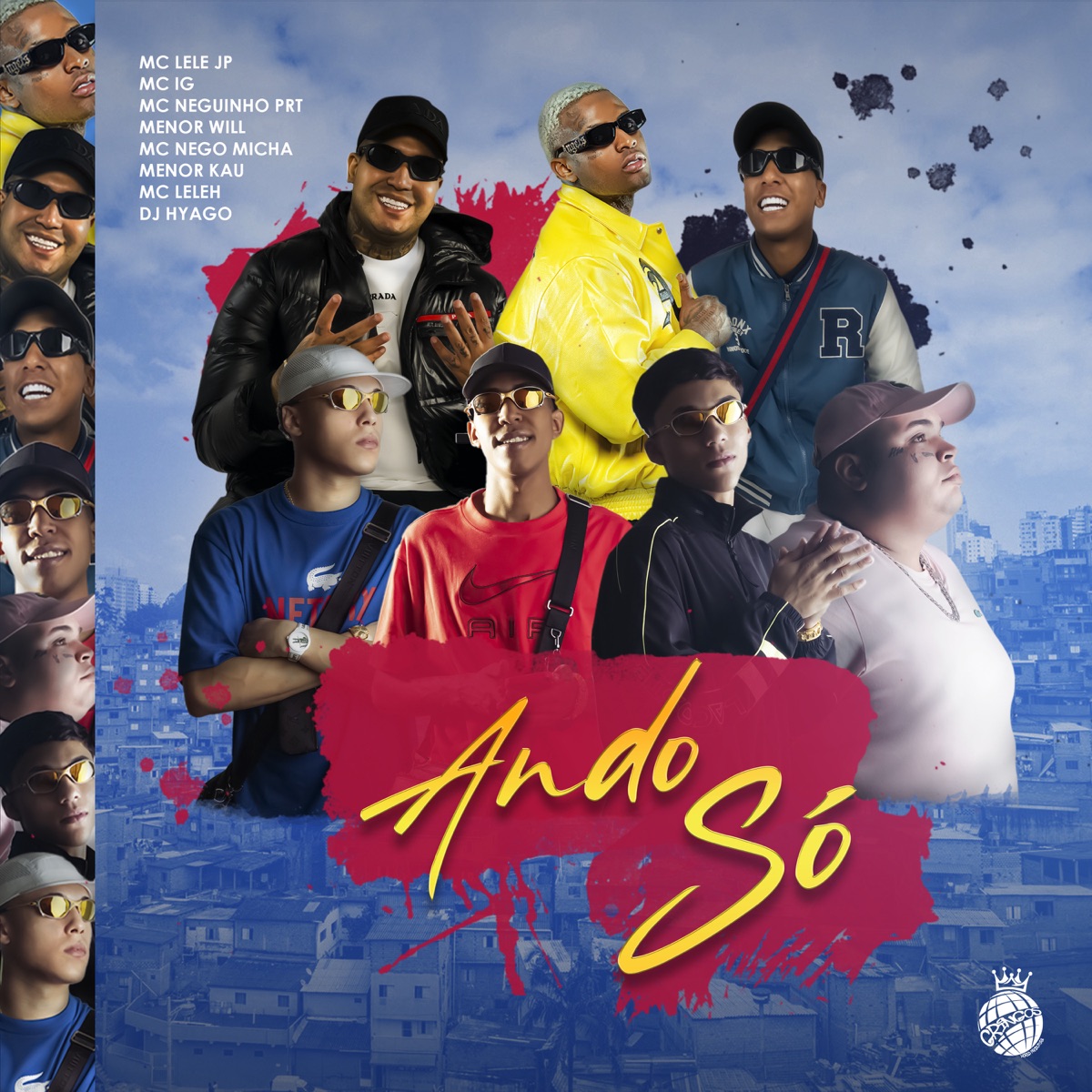 Ando Só (feat. Mc Lele JP, MC Nego Micha, MC Leleh & Muc4) - Single by Mc Menor Kau, Mc Neguinho PRT, Mc IG & Menor Will album cover