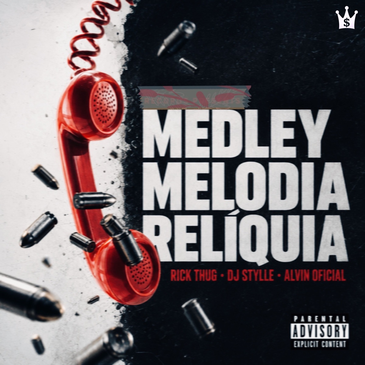 MEDLEY MELODIA RELÍQUIA - Single by DJ STYLLE OFICIAL, Alvin Ofic1al & Rick Thug album cover