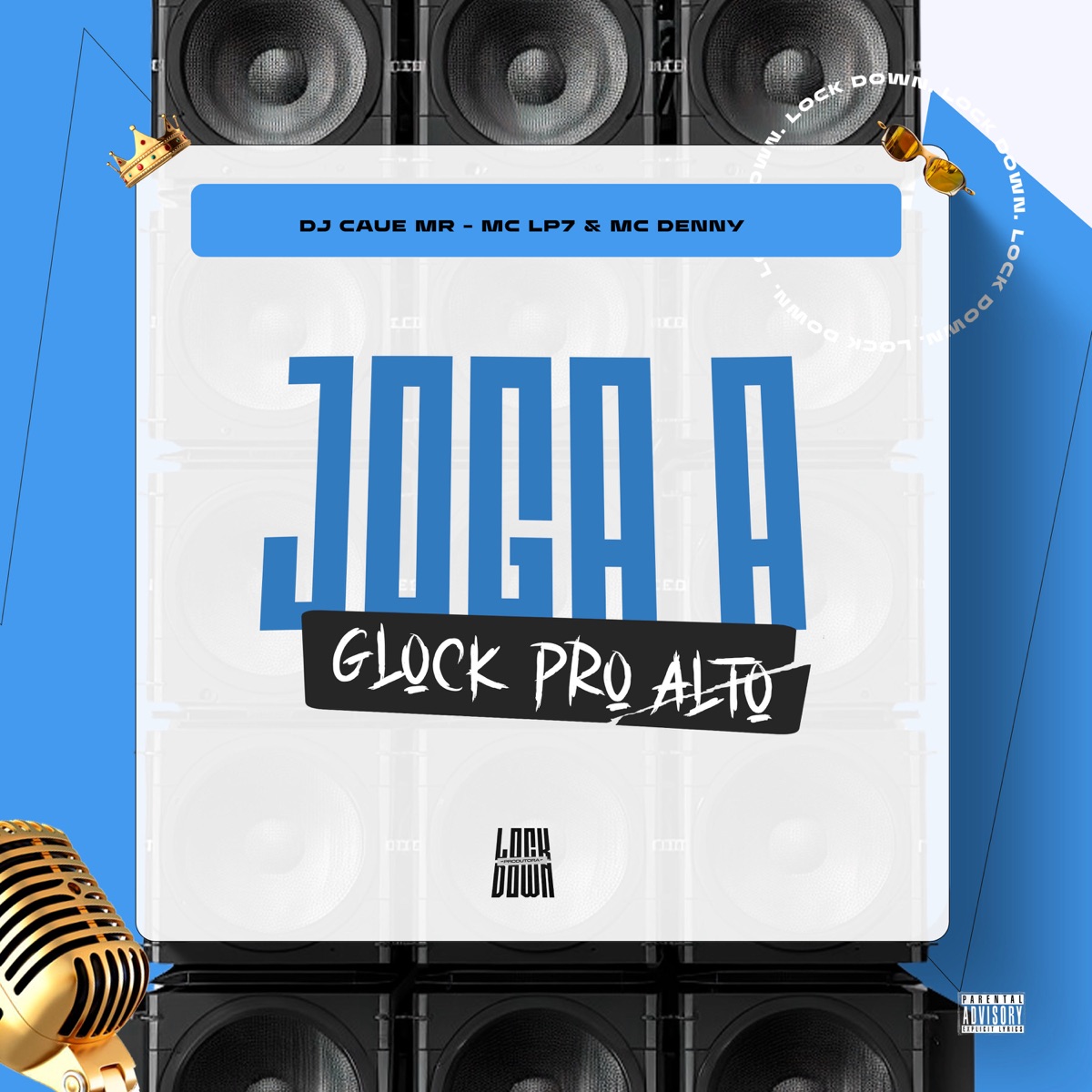 Joga Glock Pro Alto - Single by DJ Caue MR, MC Denny & MC LP7 album cover