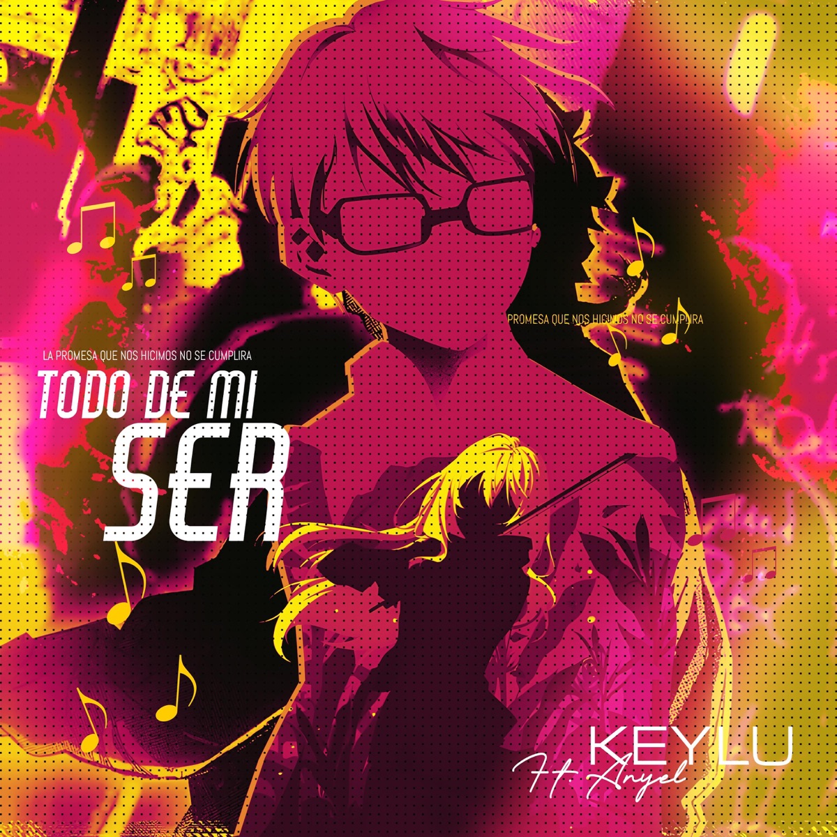 Todo mi ser (feat. AnyellOficial) - Single by Keylu album cover
