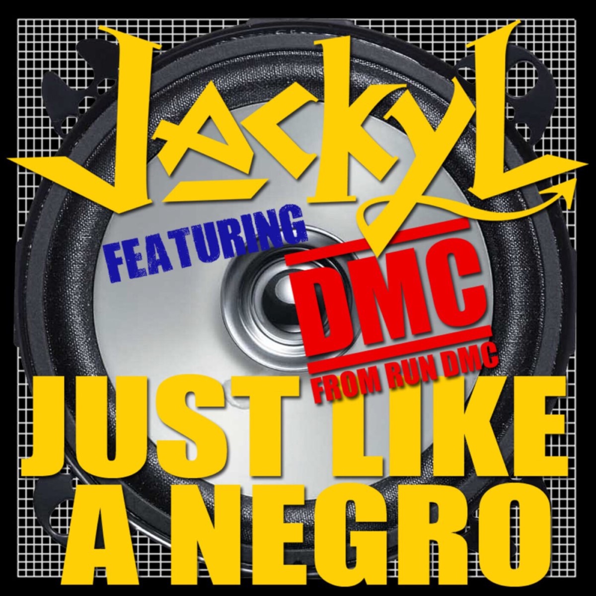 Just Like A Negro (feat. DMC) - Single by Jackyl album cover