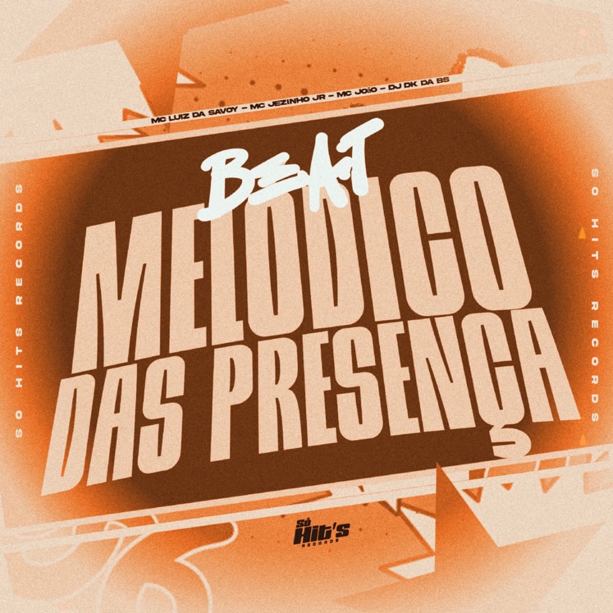 Beat Melodico Das Presença - Single by DJ DK DA BS, MC LUIZ DA SAVOY, MC Jezinho Jr & Mc João album cover