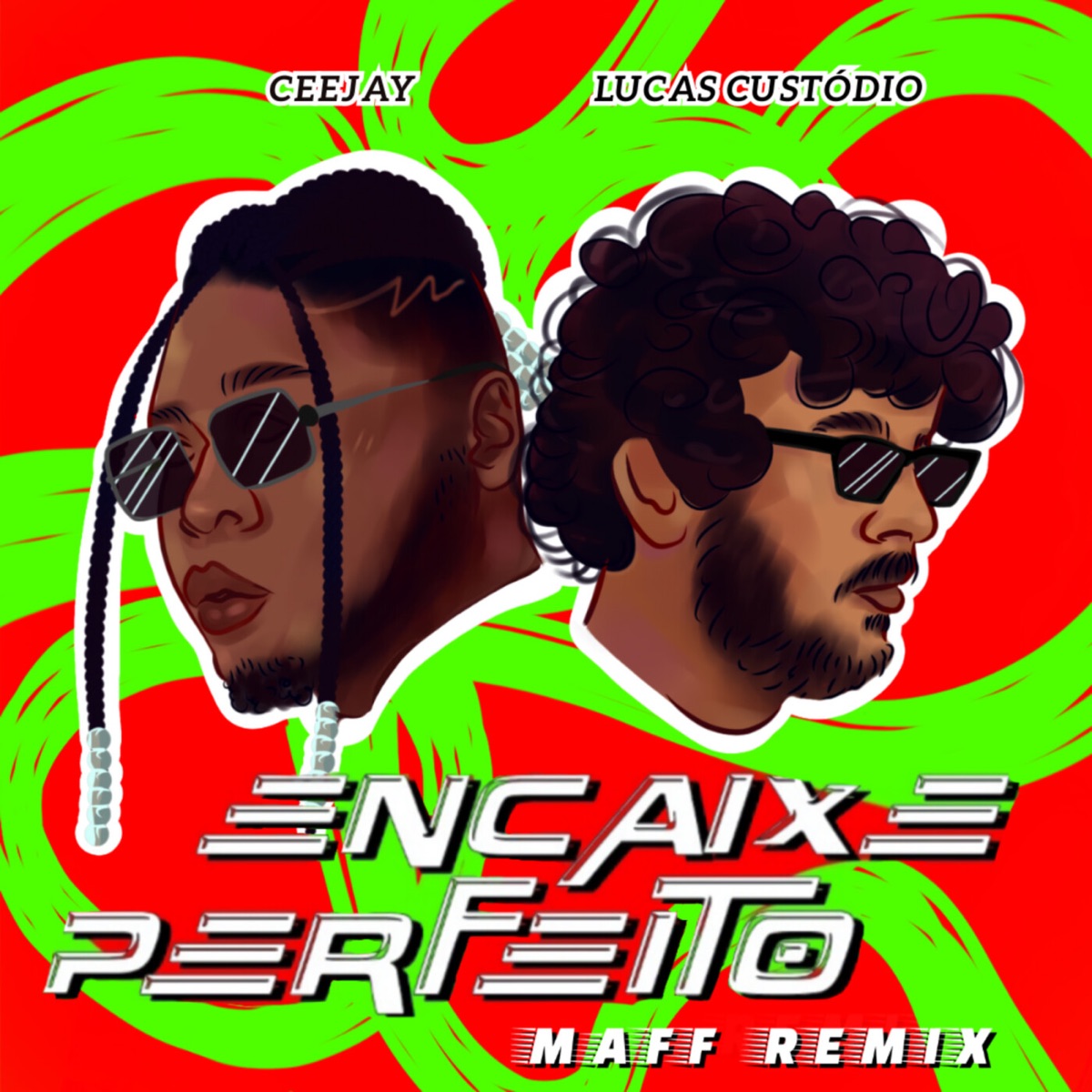 Encaixe Perfeito (Maff Remix) - Single by Lucas Custódio & CEEJAY album cover