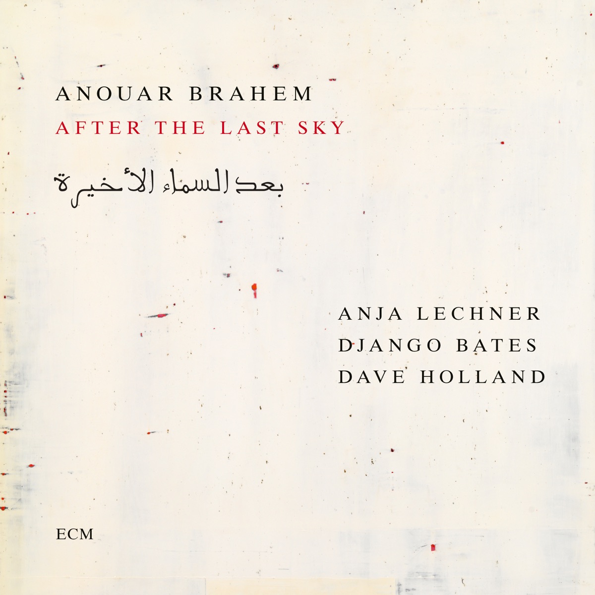After the Last Sky by Anouar Brahem, Anja Lechner, Django Bates & Dave Holland album cover