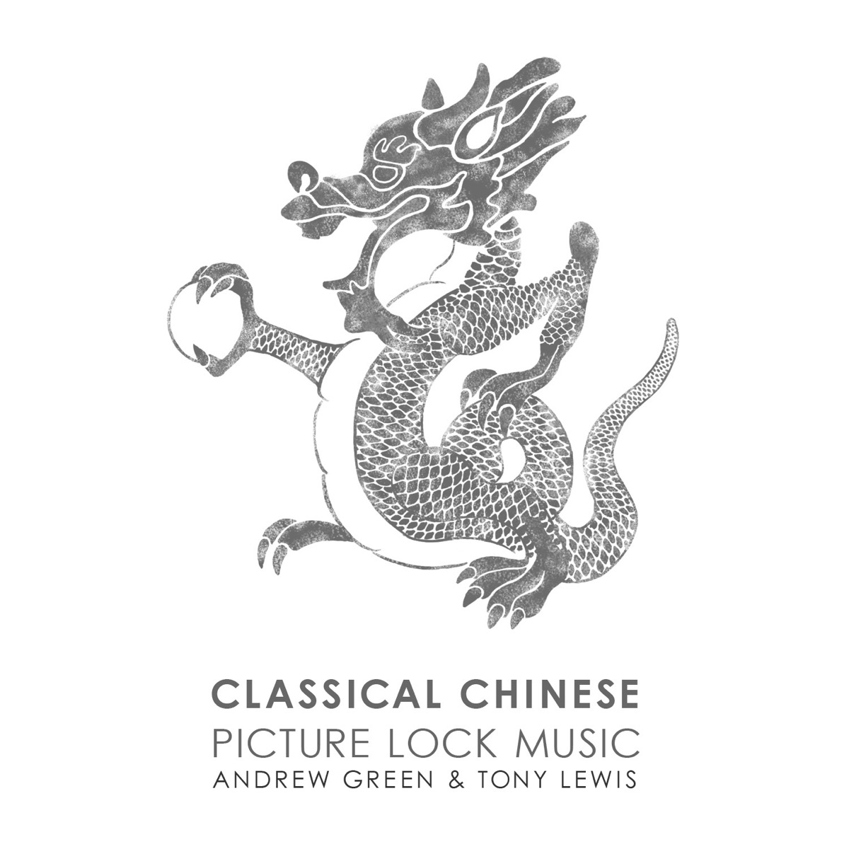 Classical Chinese (feat. Andrew Green & Tony Lewis) by Picture Lock Music album cover