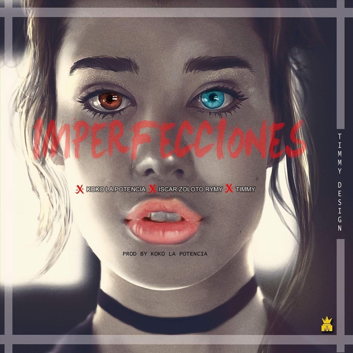 Imperfecciones - Single by Iscar Zoloto Rymy, Koko la Potencia & Timmy album cover