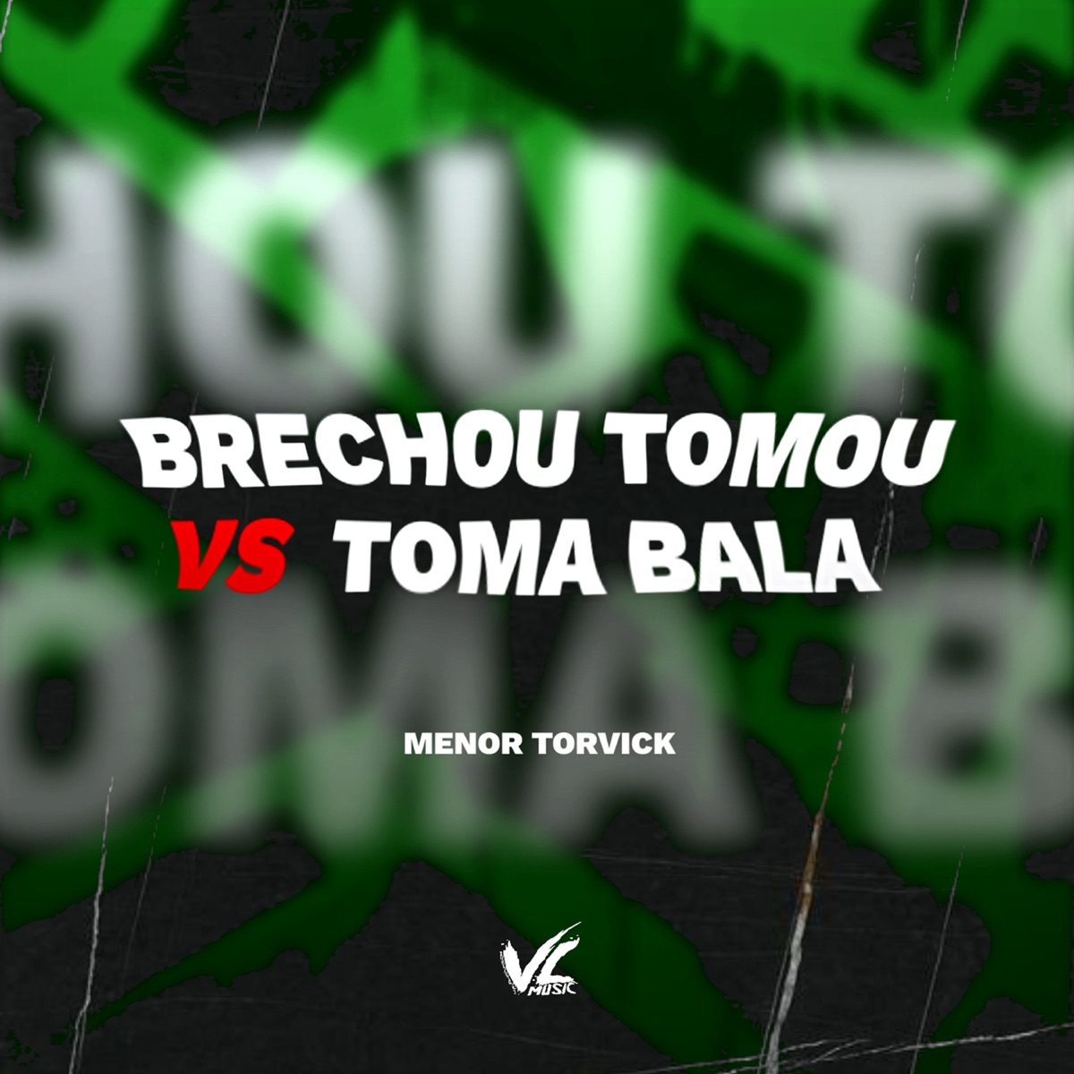 Brechou Tomo Vs Toma Bala - Single by MENOR TORVICK album cover