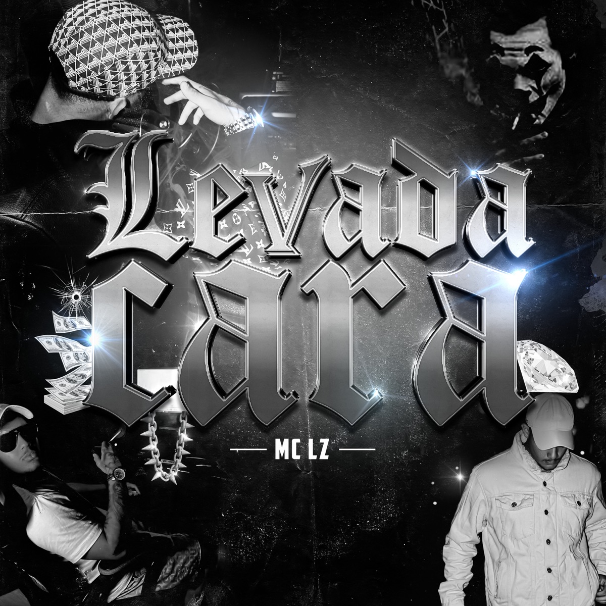 Levada Cara - Single by MC Lz album cover
