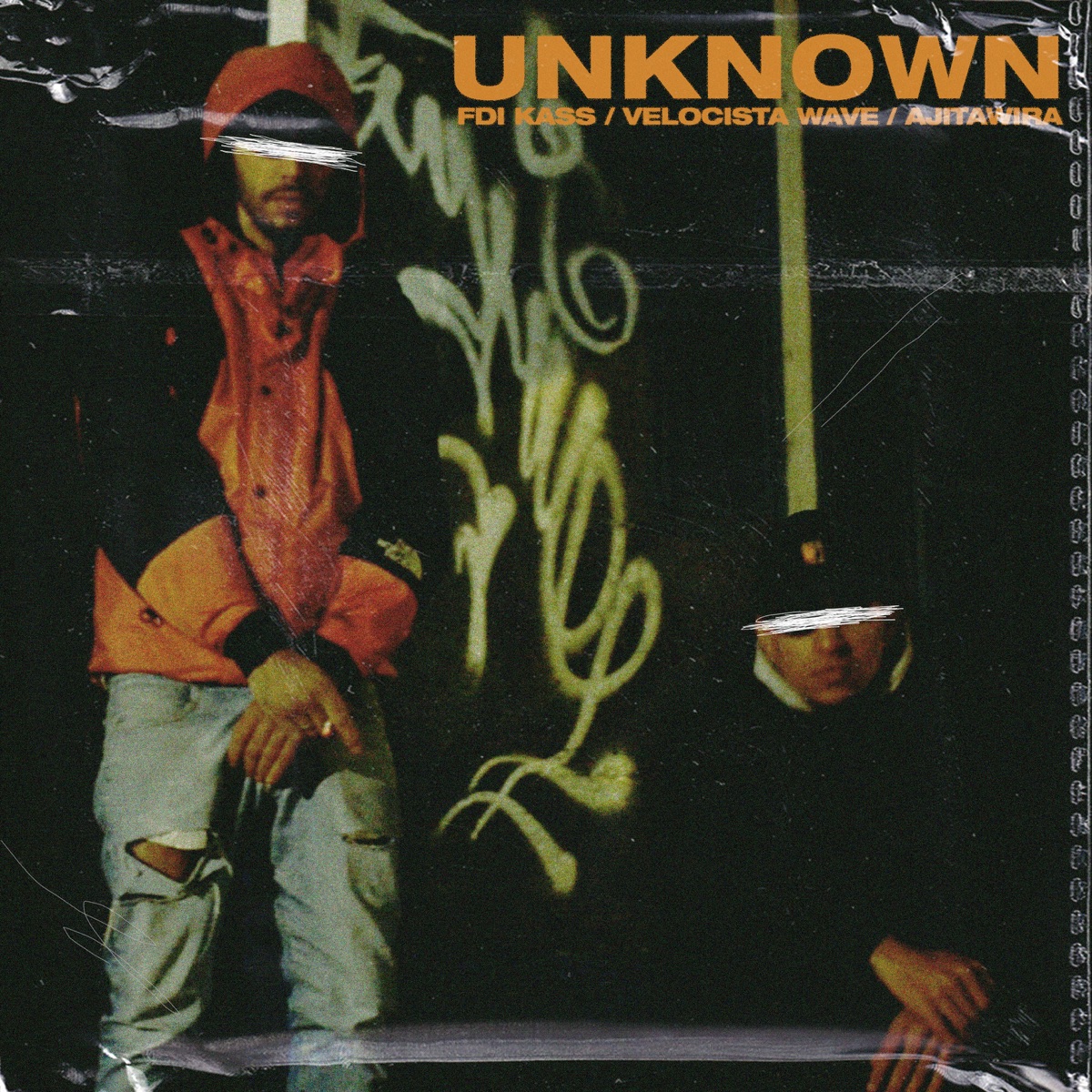 UNKNOWN 1 - EP by velocista wave, Fdi Kass & AJITAWIRA album cover