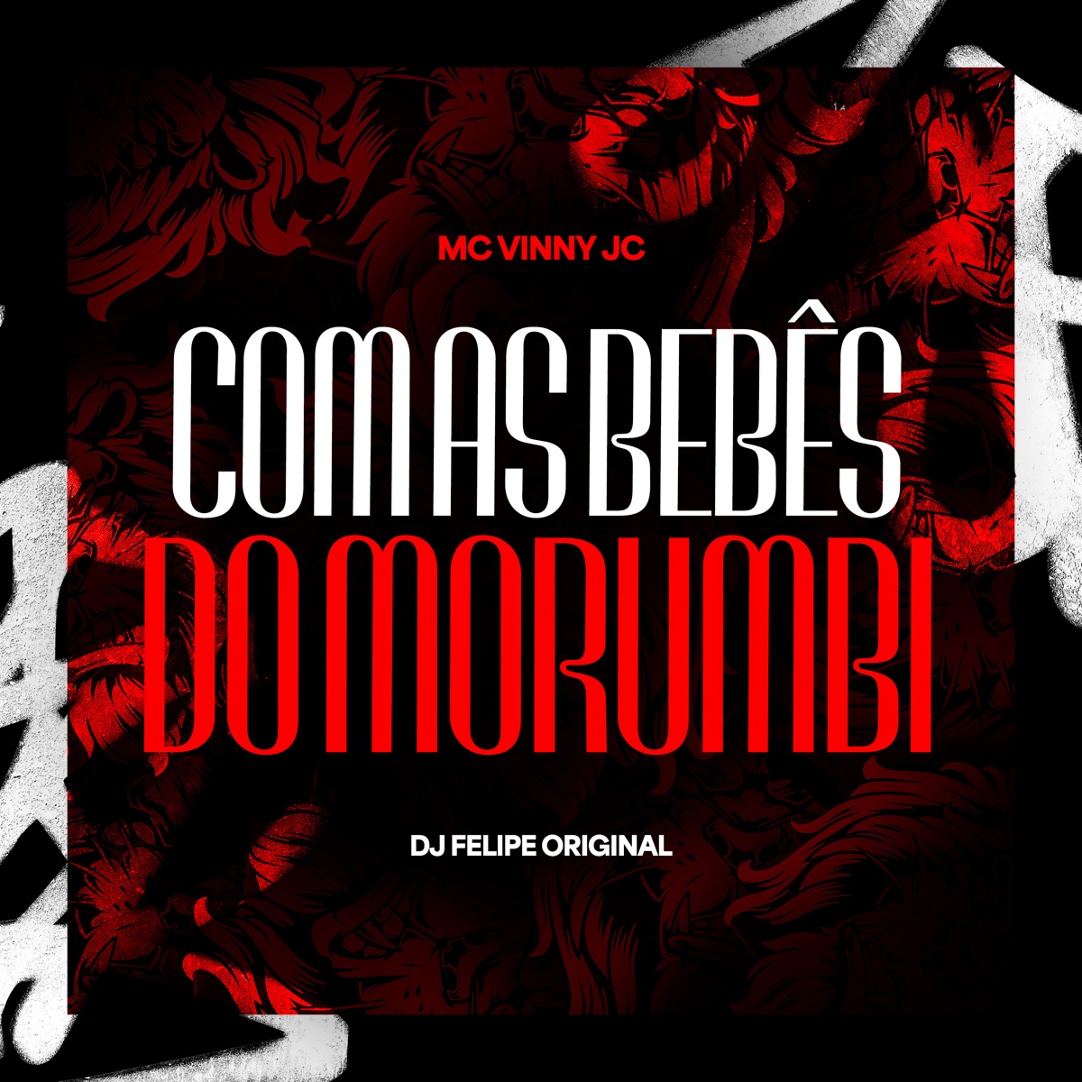 Com as Bebês do Morumbi - Single by Mc vinny jc & DJ Felipe Original album cover