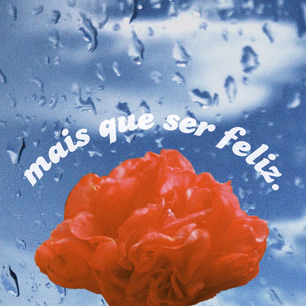Mais Que Ser Feliz. (feat. NEKTRASH) - Single by Mamacita MC album cover