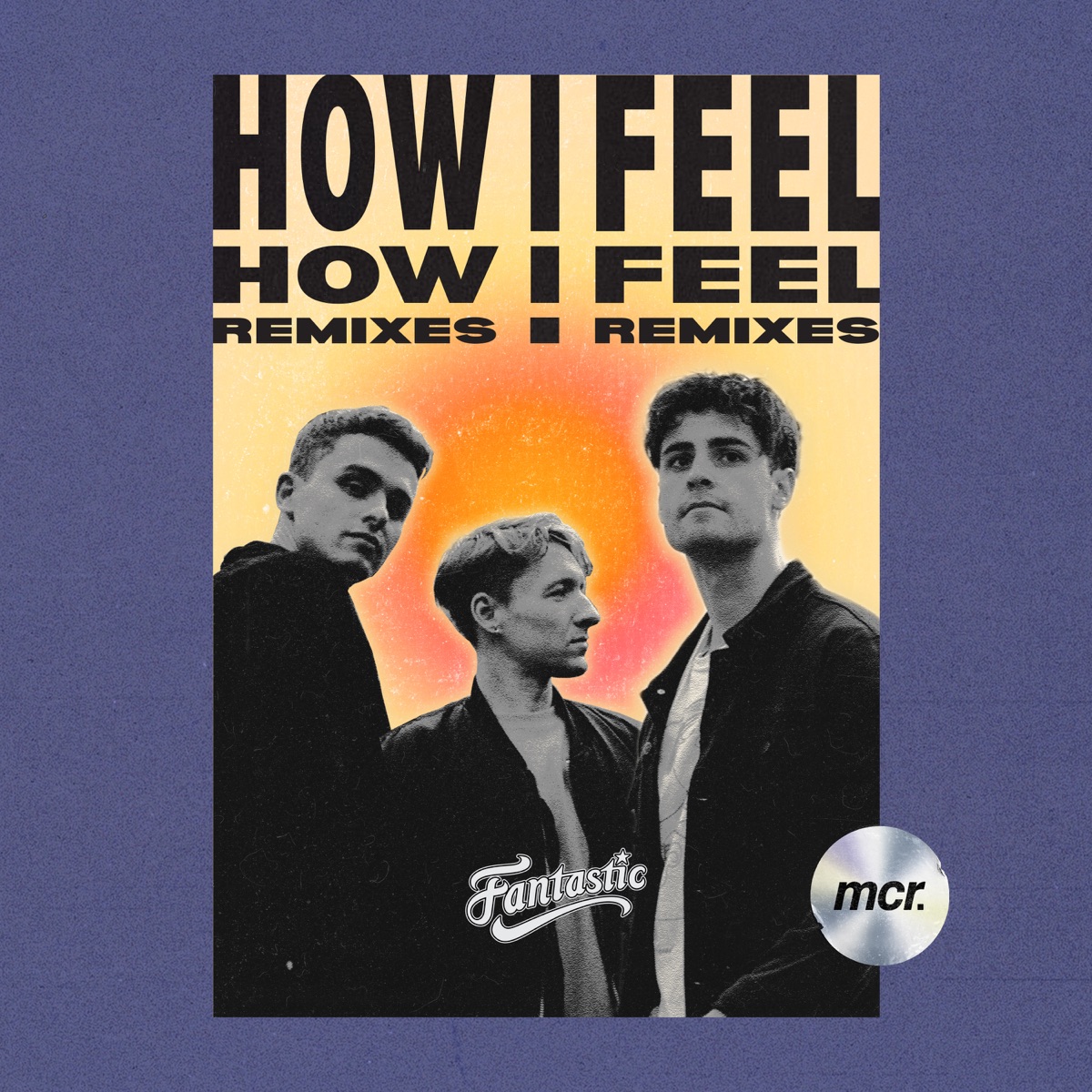 How I Feel (Remixes) - EP by JOS & outset island album cover