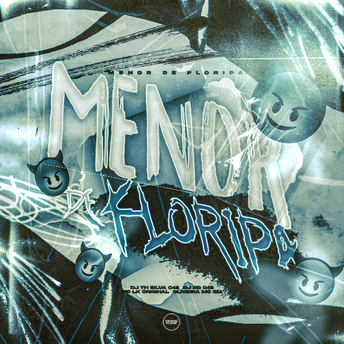 Menor De Floripa - Single by DJ TH SILVA 048, DJ RD 048, MC LK ORIGINAL & Oliveira Mc 011 album cover