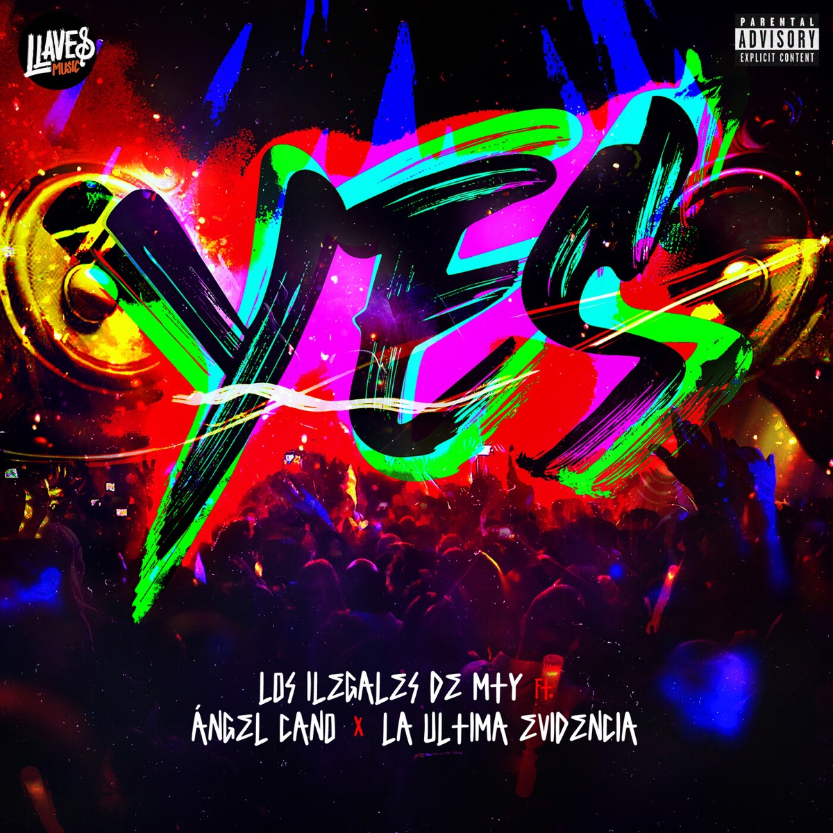 Yes - Single by Los Ilegales de Mty, Ángel Cano & Ultima Evidencia album cover