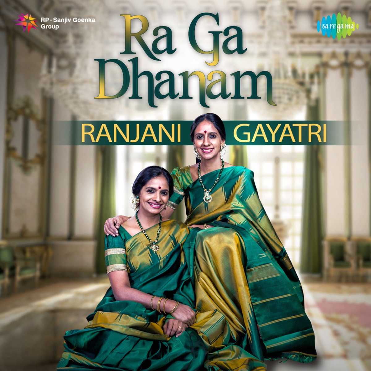 Ra Ga Dhanam by Ranjani & Gayatri album cover