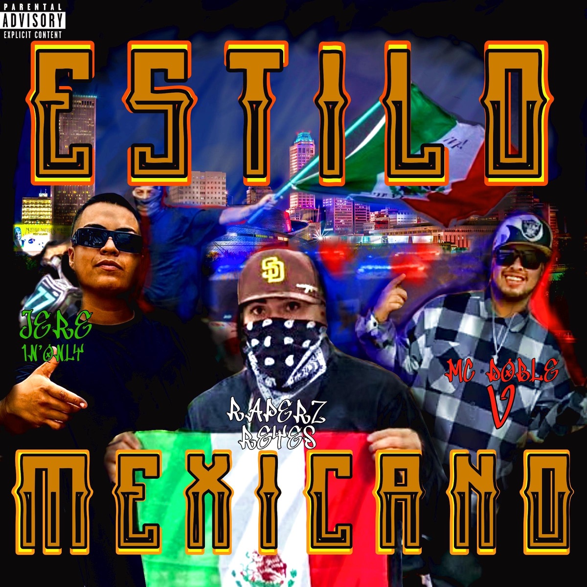 Estilo Mexicano - Single by Jere1'NOnly, Raperz Reyes & Mc Doble V album cover