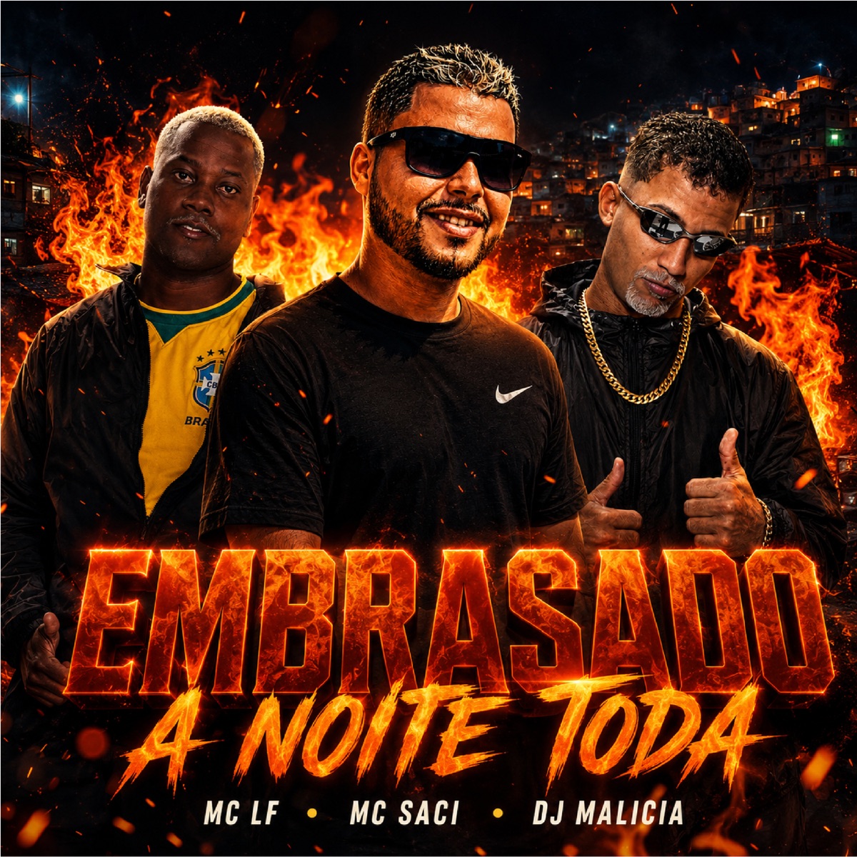 Embrasado a Noite Toda - Single by Mc LF & MC Saci album cover