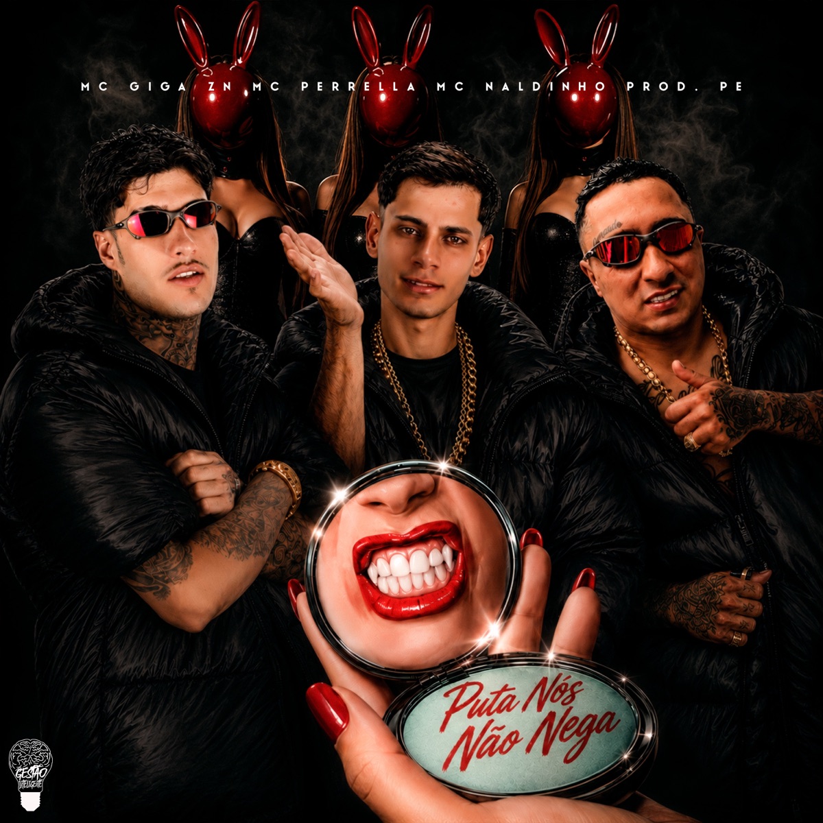 Puta Nós Não Nega - Single by MC Perrella, MC Giga ZN & Mc Naldinho album cover