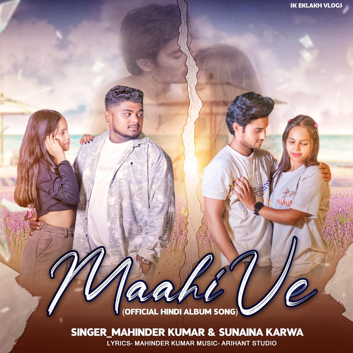 Maahi Ve (feat. Mahinder Kumar) - Single by Sk Eklakh album cover