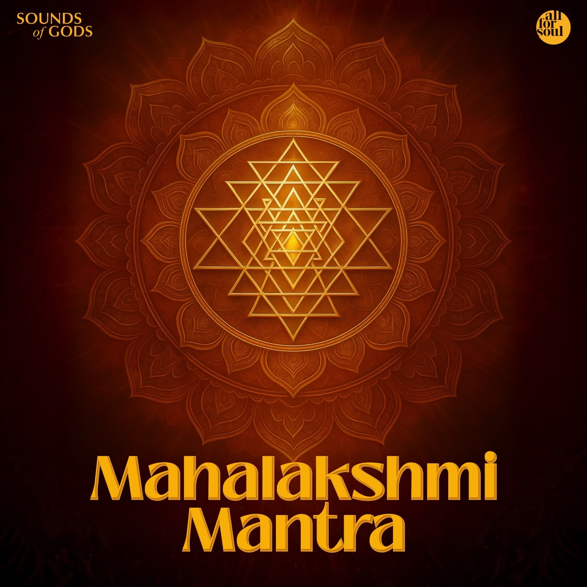 Mahalakshmi Mantra (feat. Ayesha Mukherjee) - Single by All For Soul album cover