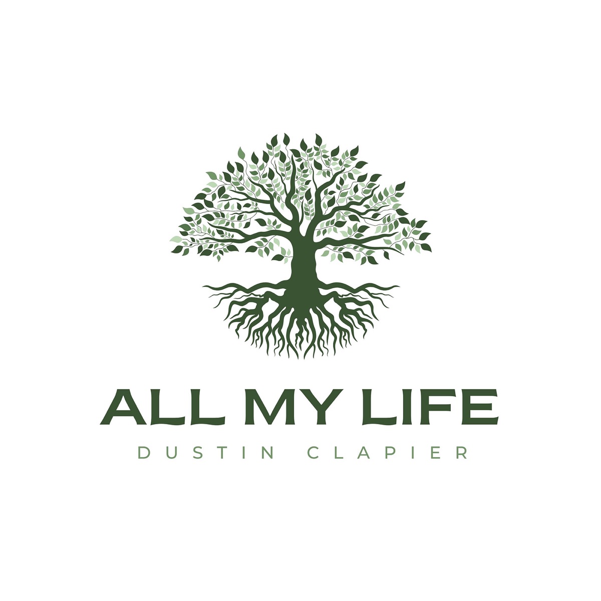 All My Life - Single by Dustin Clapier album cover