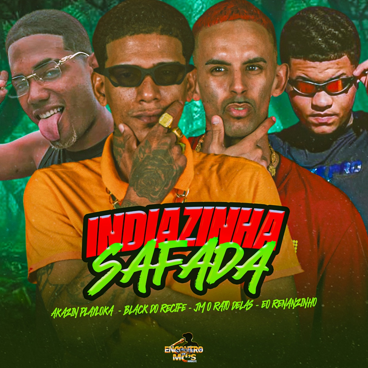 Indiazinha Safada - Single by Black do Recife, Jm O Rato Delas, Eo Renanzinho & AKAZIN PLAYLOKA album cover