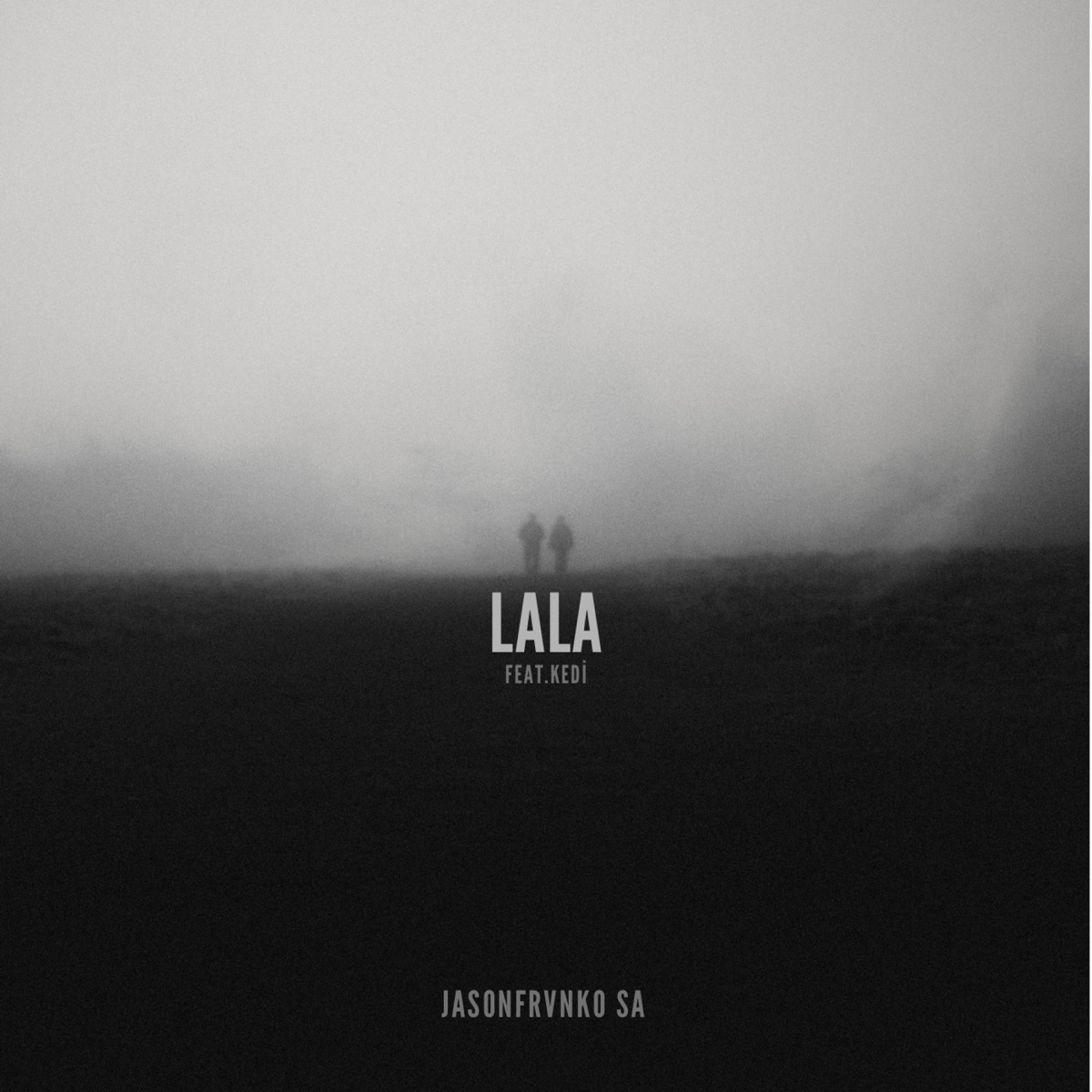 Lala (feat. Kedi) - Single by JasonFrvnko SA album cover
