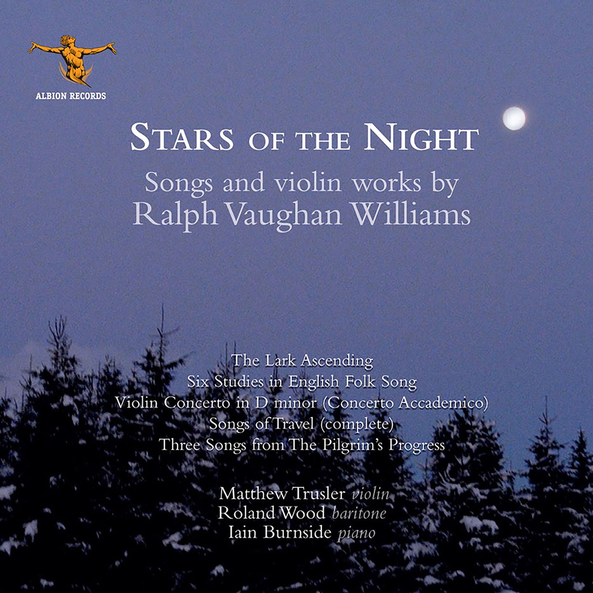 Stars of the Night: Songs & Violin Works by Ralph Vaughan Williams by Roland Wood, Matthew Trusler & Iain Burnside album cover