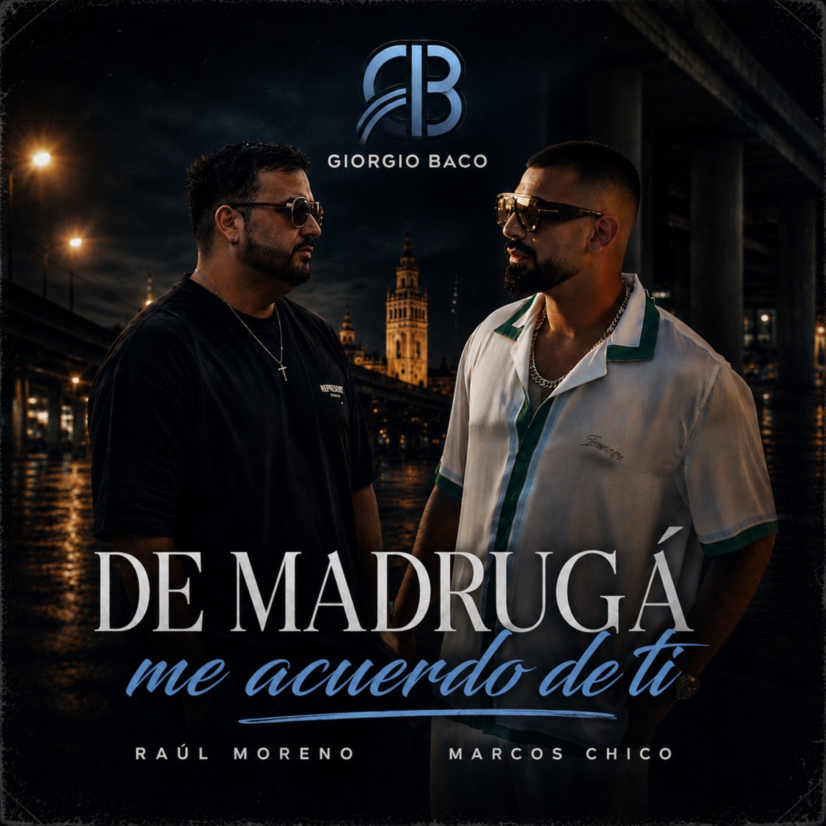 De madrugá me acuerdo de ti - Single by Raul Moreno, Marcos chico & Giorgio Baco album cover