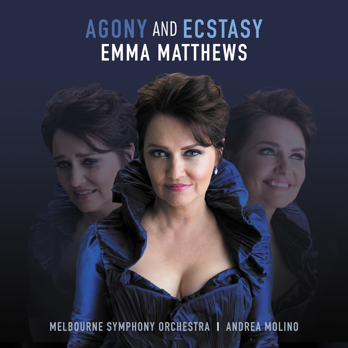 Agony and Ecstasy by Emma Matthews, The Melbourne Symphony Orchestra & Andrea Molino album cover