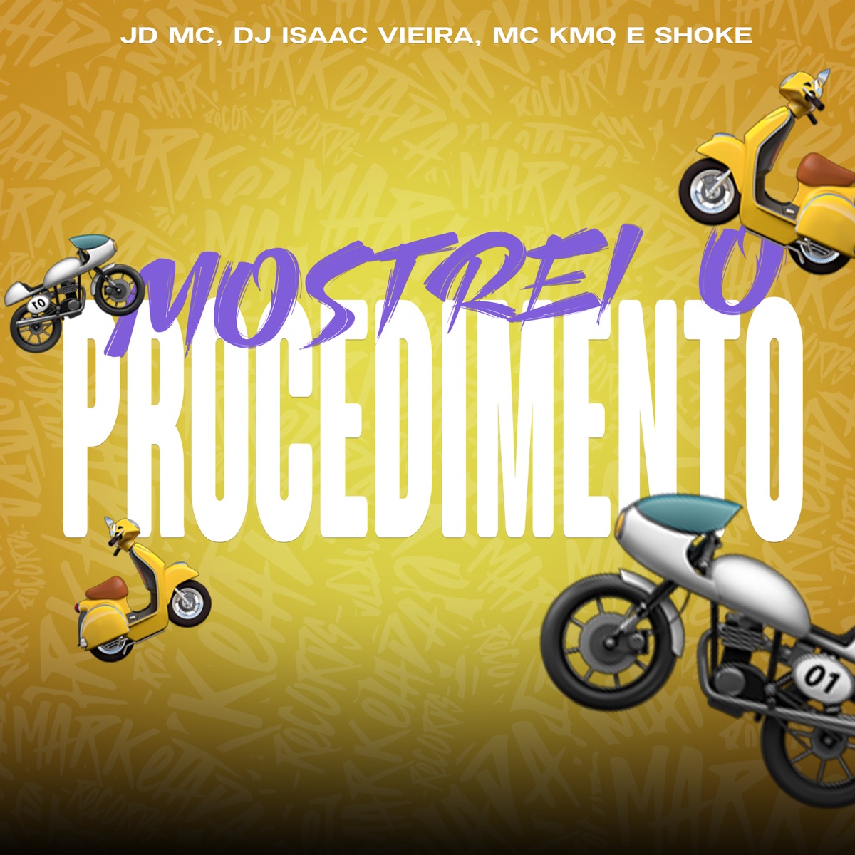 Mostrei O Procedimento - Single by JD Mc, DJ Isaac Vieira, MC KMQ & Shoke album cover