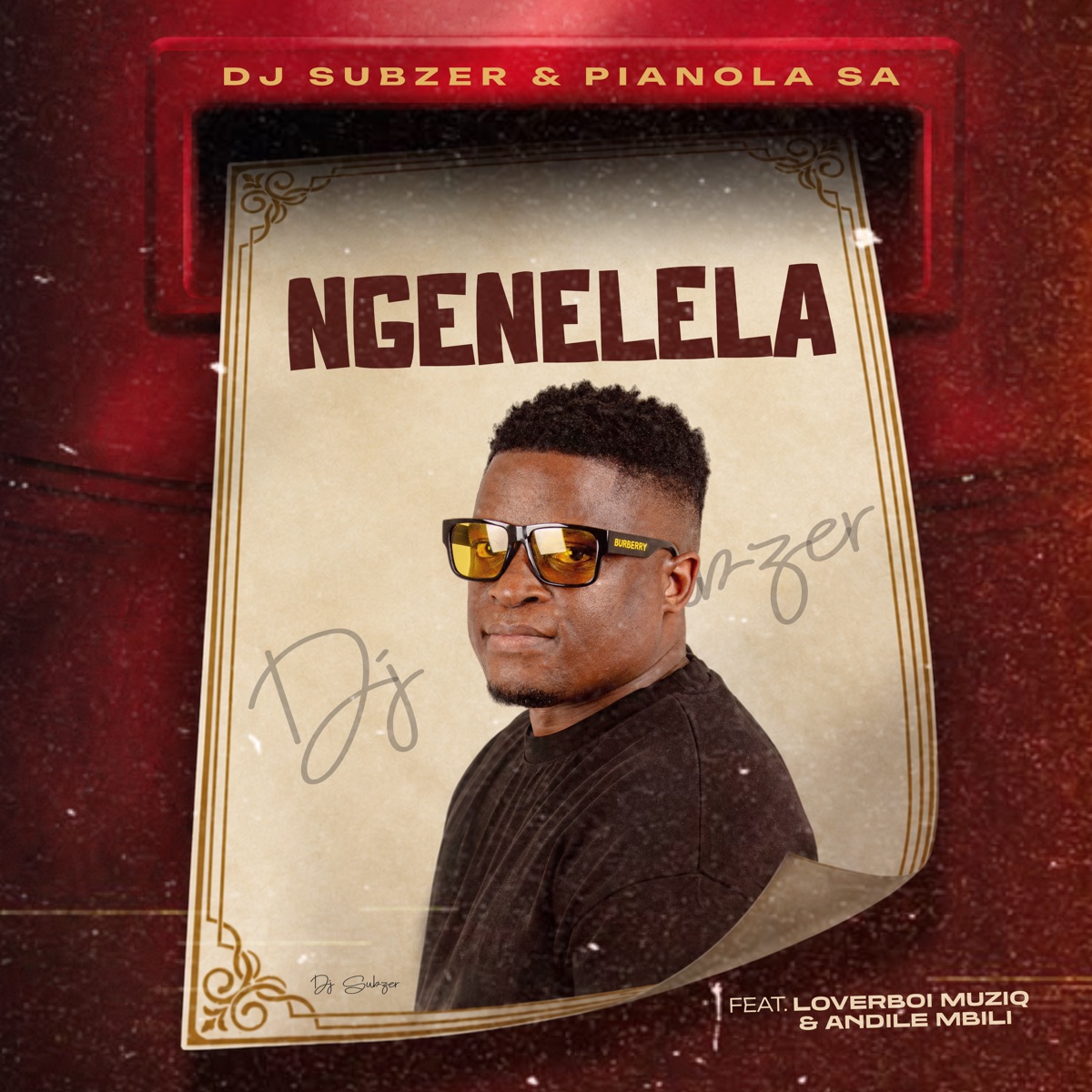 Ngenelela (feat. Loverboi Muziq & Andile Mbili) - Single by Dj Subzer & Pianola_sa album cover