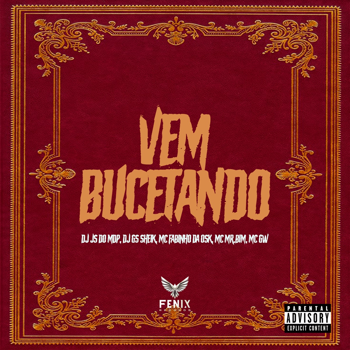 Vem Bucetando - Single by DJ JS DO MDP, dj gs sheik, MC Fabinho da Osk, Mc Gw & MC Mr.Bim album cover