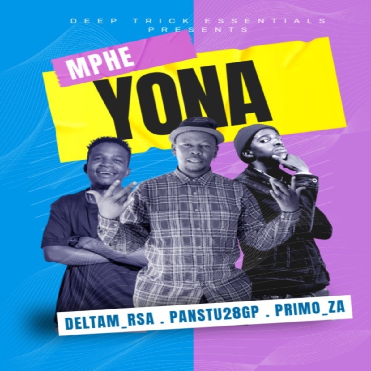 Mphe Yona - Single by DeltaM_RSA, Pantsu28gp & Primo ZA album cover