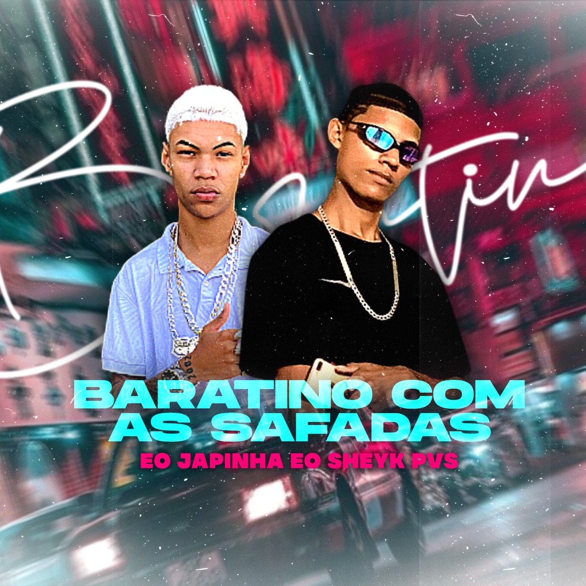 Baratino Com as Safadas - Single by eo japinha & eo sheyk pvs album cover