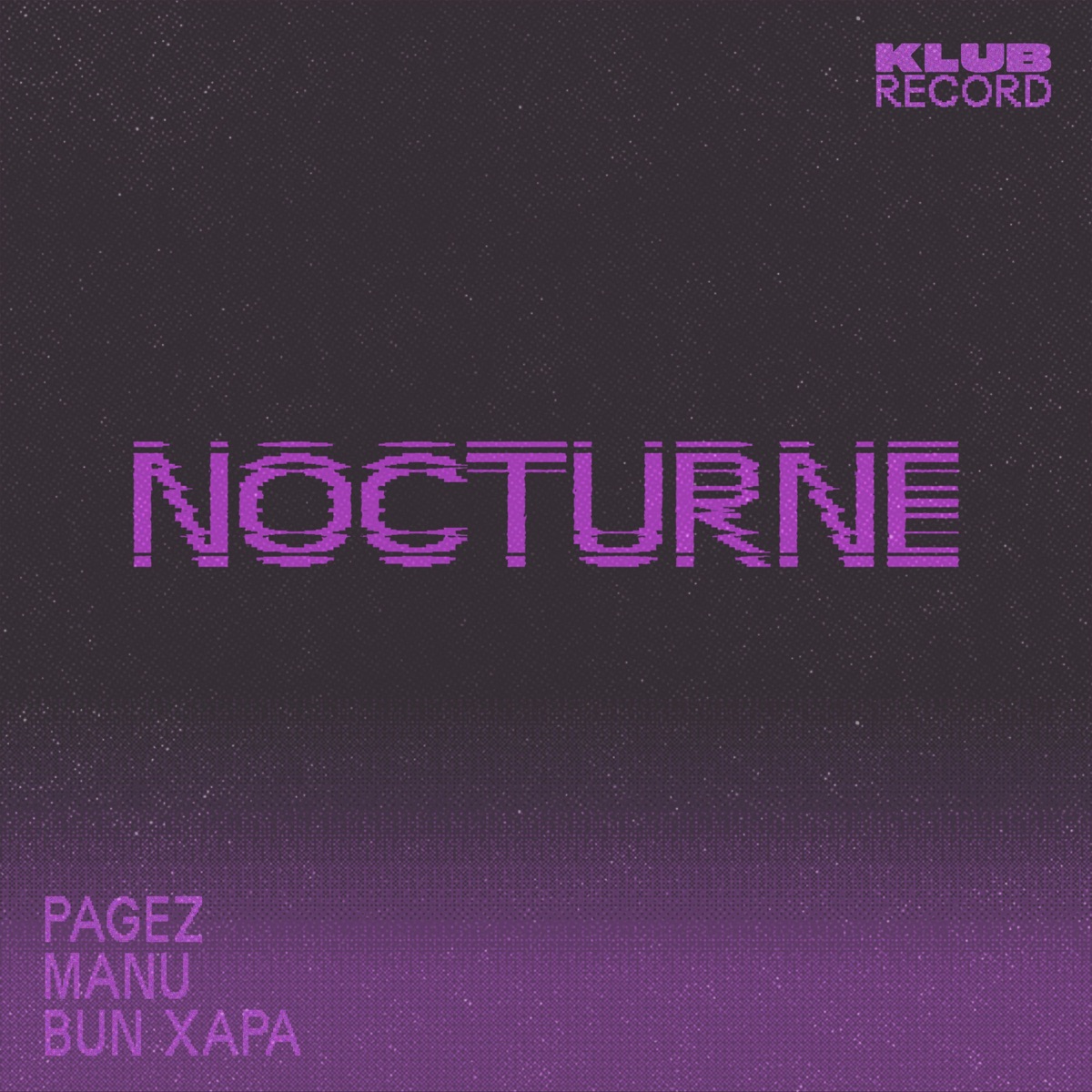 Nocturne (feat. S.A.N.E) - Single by PAGEZ, MANU (UK) & Bun Xapa album cover