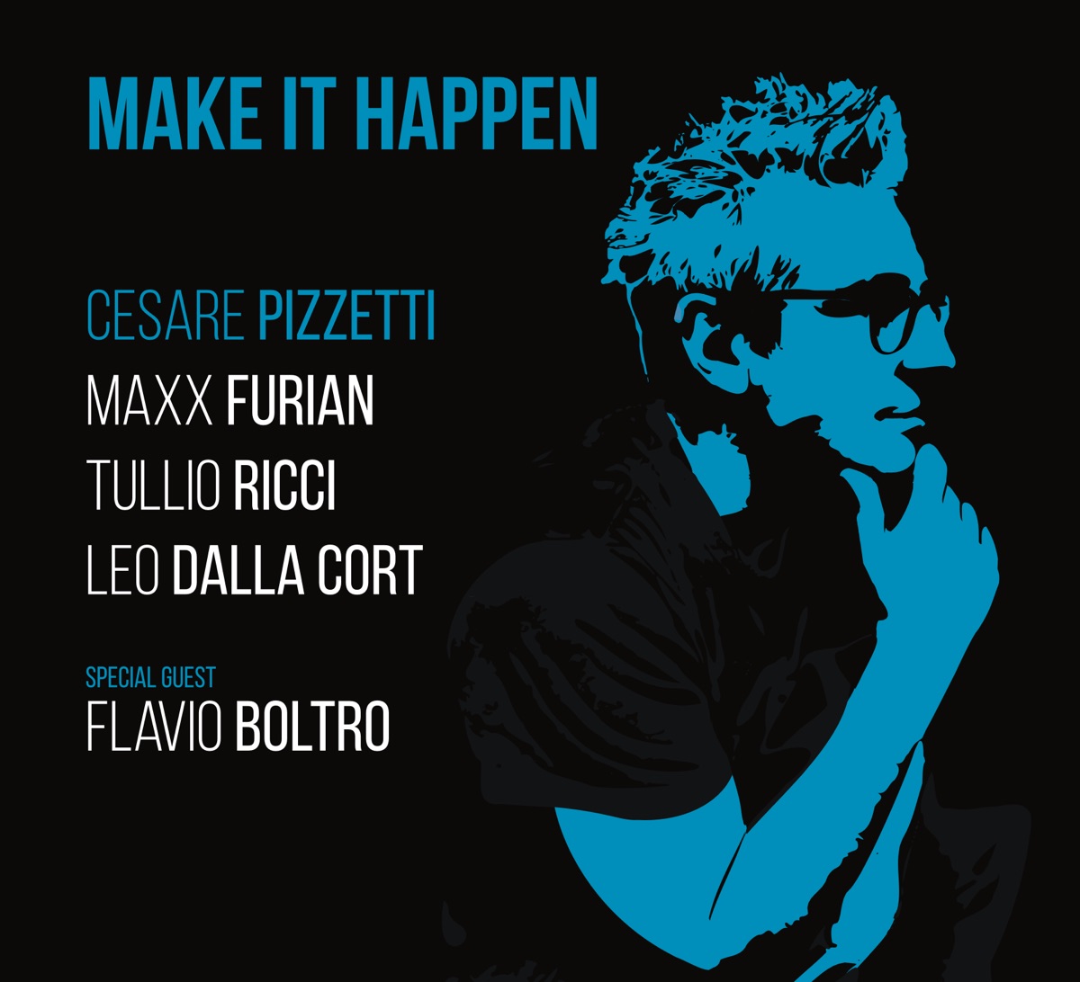 Make It Happen by Cesare Pizzetti, Maxx Furian, Leo Dalla Cort & Tullio Ricci album cover