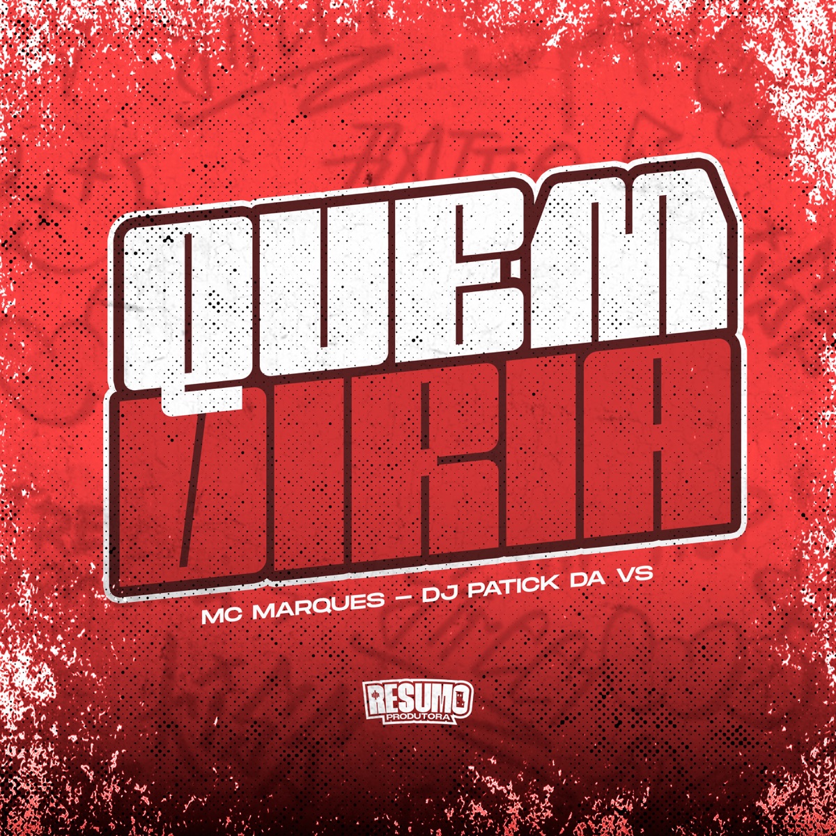 Quem Diria - Single by Mc Marques & DJ Patrick Da VS album cover