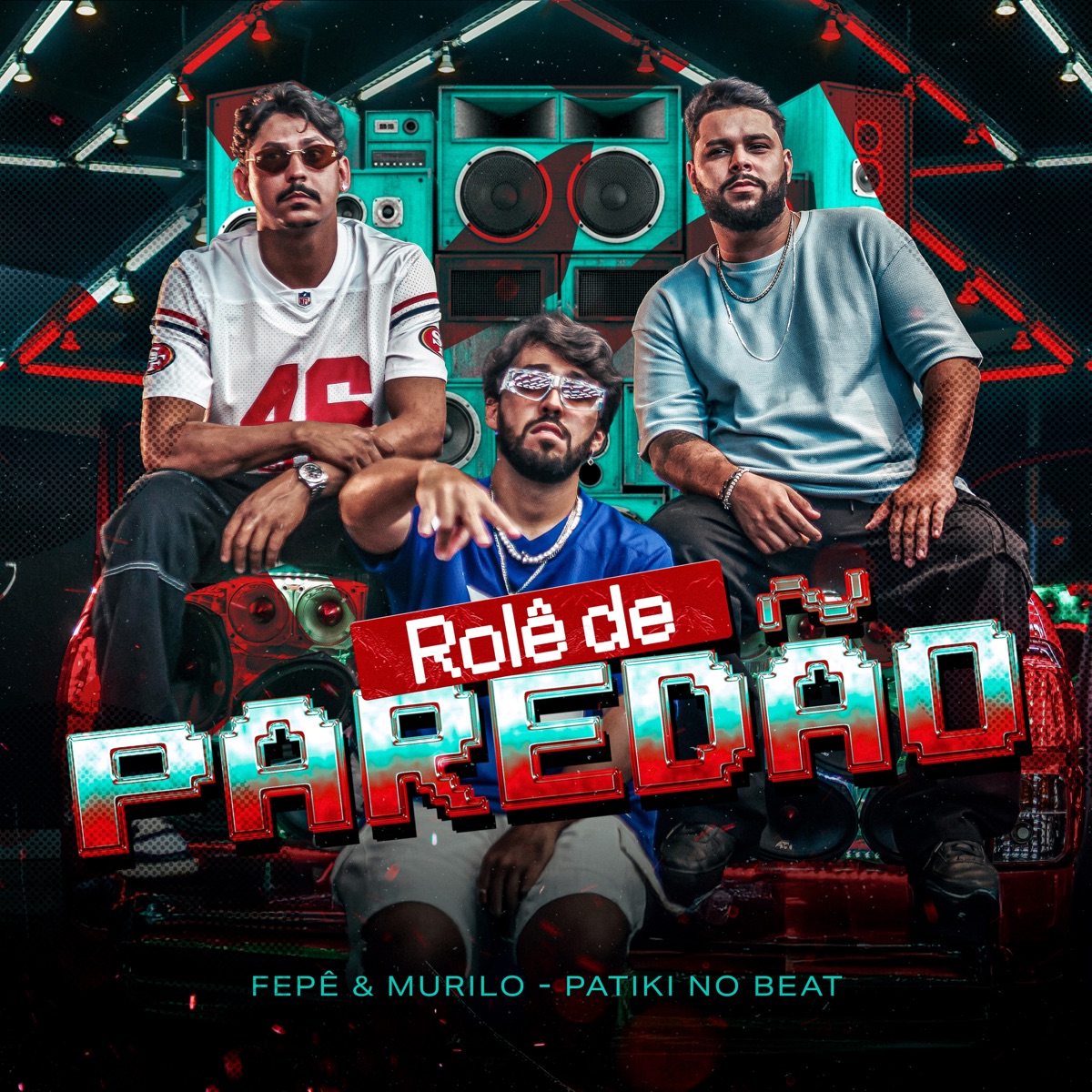 Rolê de Paredão - Single by Fepê e Murilo & PATIKI NO BEAT album cover