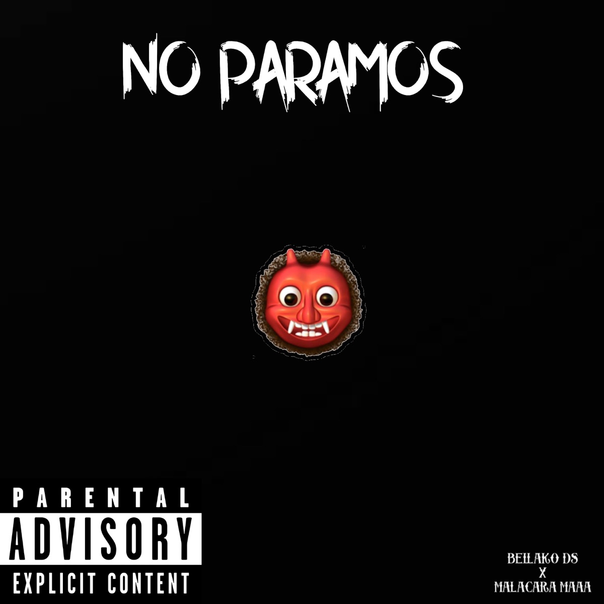 NO PARAMOS - Single by Bellako DS & Malacara maaa album cover