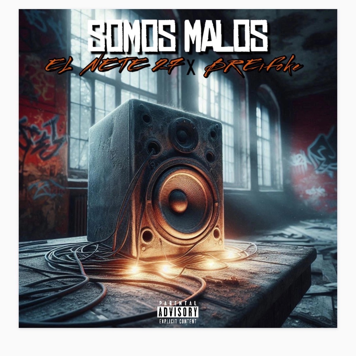 SOMOS MALOS (feat. Breifoke) - Single by EL NETE 27 album cover
